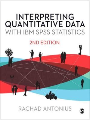  Interpreting Quantitative Data: A Practical Introduction -  Unlocking the Mysteries of Numbers and Embracing Clarity Through Statistical Tales!